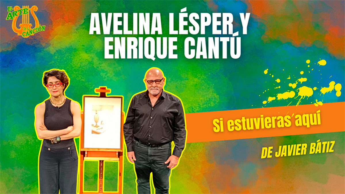 Si estuvieras aquí Entrevista con Avelina Lésper