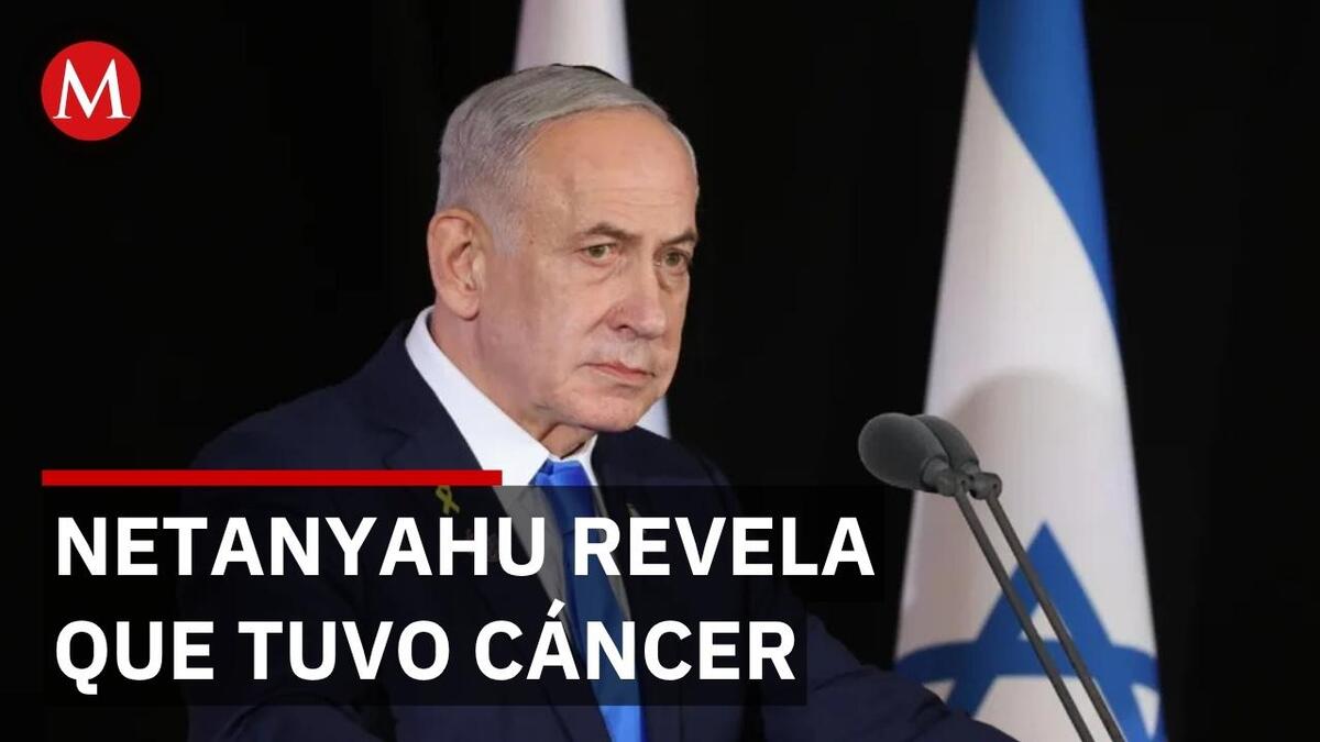 Benjamin Netanyahu revela que superó un cáncer de próstata tras tratamiento