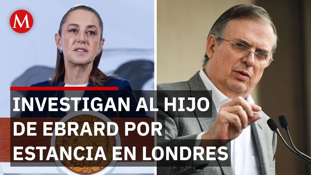 Confirman que Anticorrupción revisa estancia del hijo de Ebrard en Londres