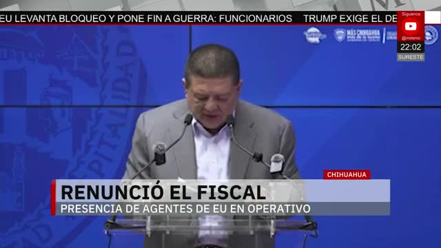 Renuncia el fiscal de Chihuahua tras polémica con agentes de EU | Elisa Alanís, 27 de abril de 2026