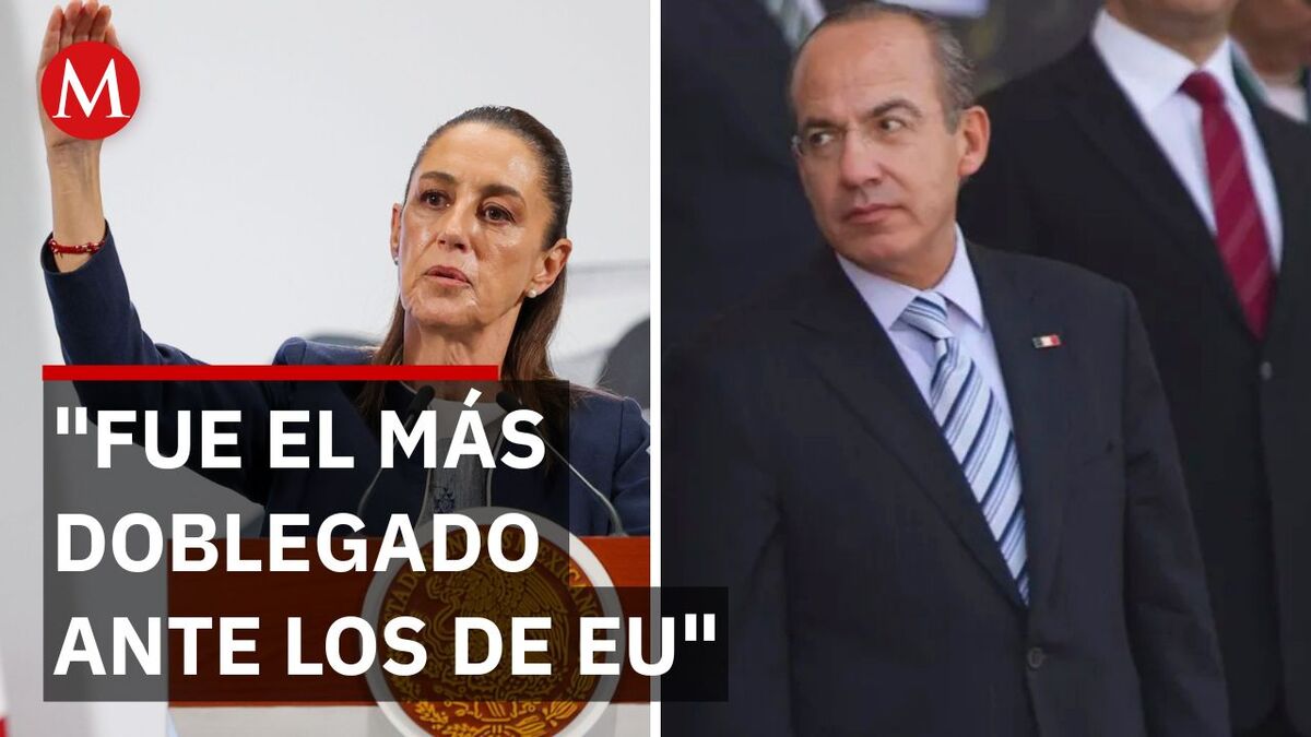 Sheinbaum exhibe sumisión de Calderón ante EU en su sexenio