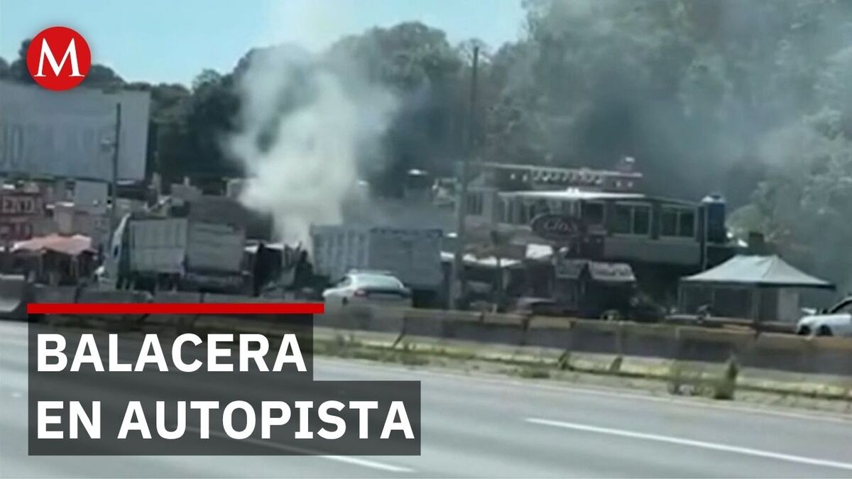 Balacera entre sindicatos desata caos en la autopista México-Puebla