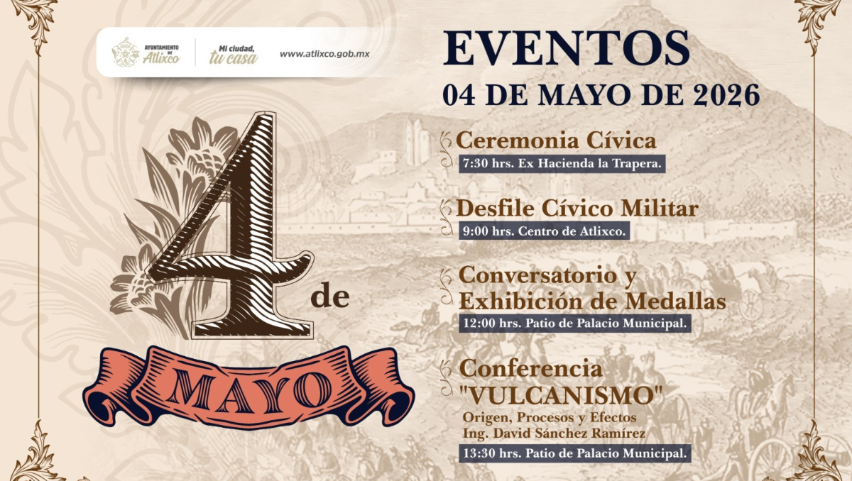 Actividades conmemorativas a la Batalla del 4 de mayo en Atlixco | Especial