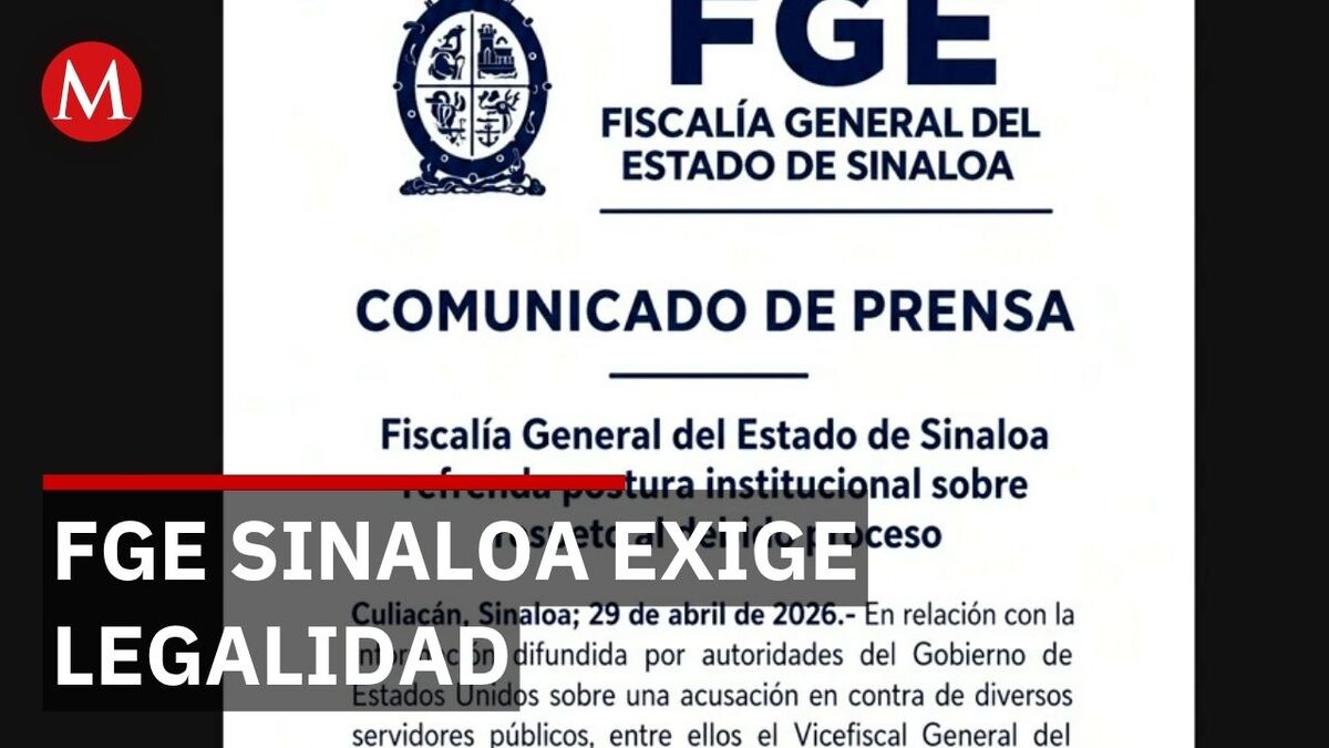 La Fiscalía de Sinaloa rechaza la acusación de Estados Unidos contra sus altos mandos