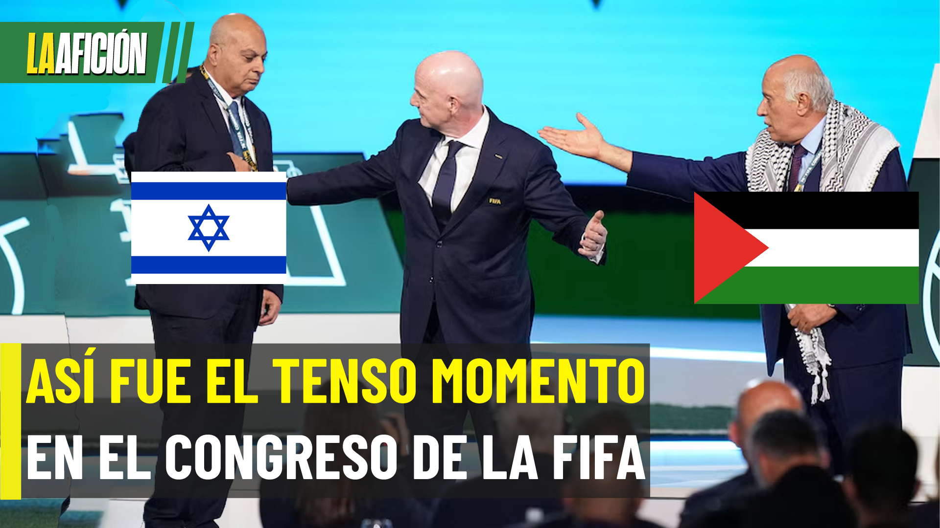 Caos en el Congreso FIFA: El tenso momento entre Israel y Palestina