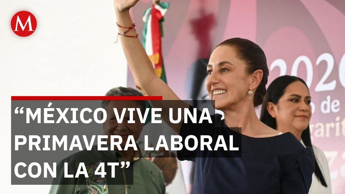 ¿Cómo cambió el trabajo en México? Las mejoras con Sheinbaum