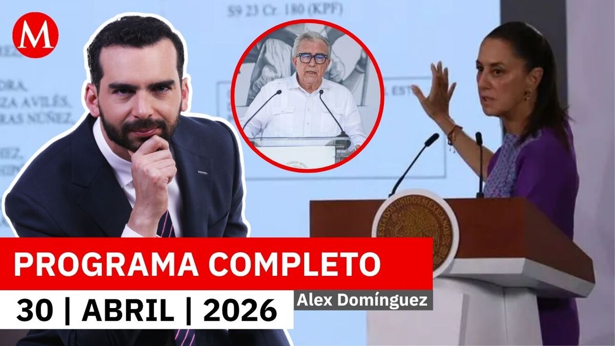 Noticiero completo de Alejandro Domínguez del 30 de abril de 2026