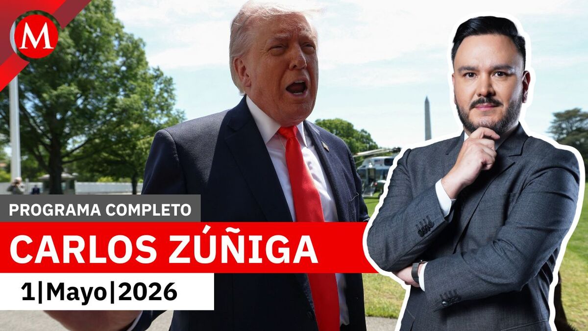 Trump rechaza nueva propuesta de paz de Irán | Carlos Zúñiga, 1 de mayo de 2026