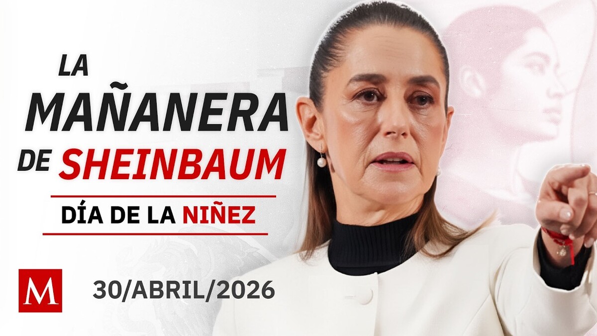 'La Mañanera del Pueblo', jueves 30 de abril de 2026