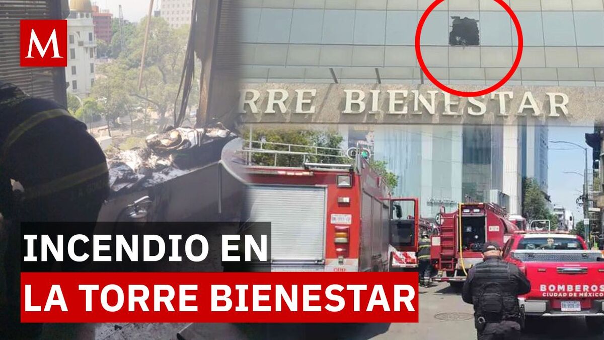 ¿Qué originó el incendio en Torre Bienestar? Esto es lo que se sabe hasta ahora