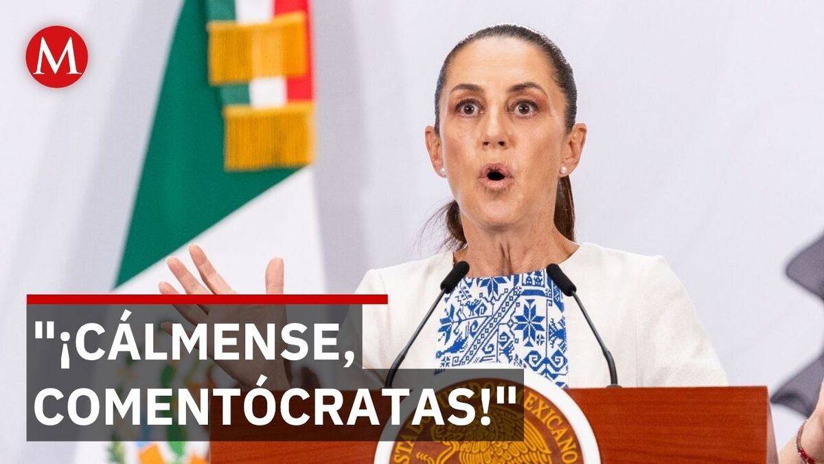 Sheinbaum se burla de teorías opositoras y pide calma ante EU