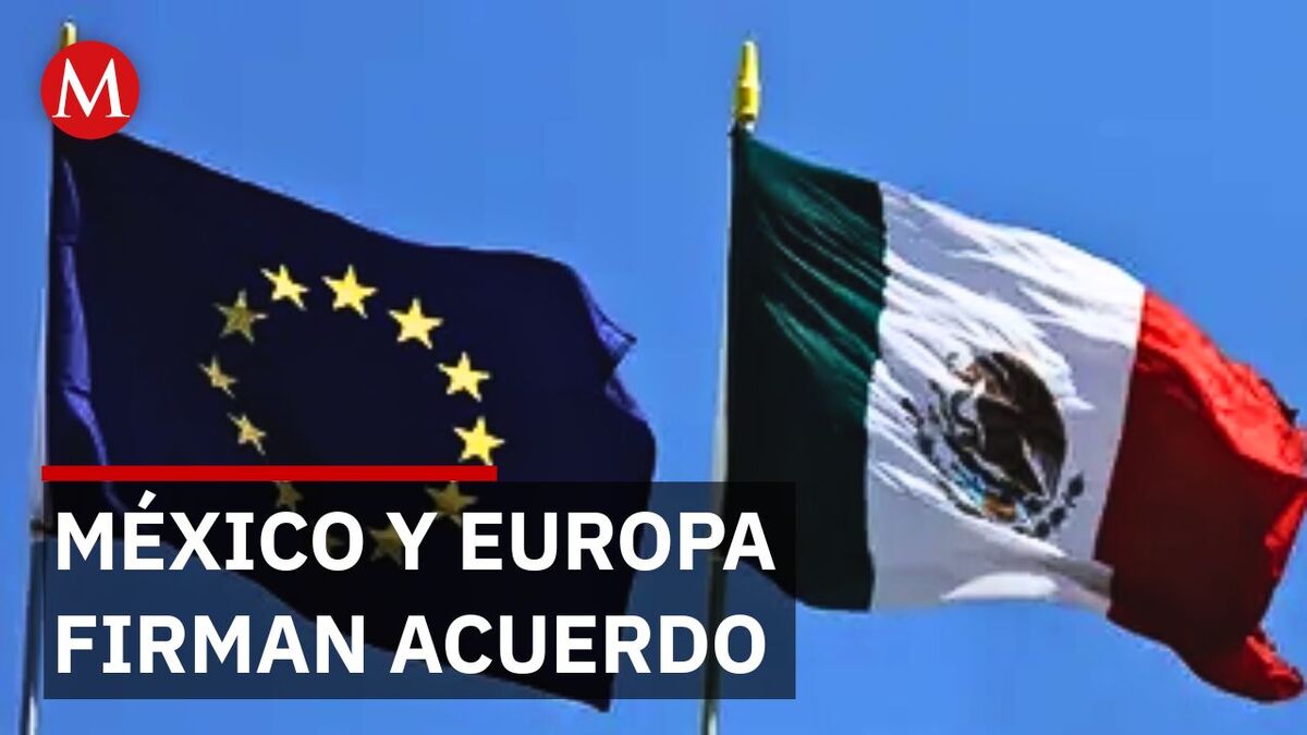 México y UE preparan acuerdo clave en cumbre de mayo