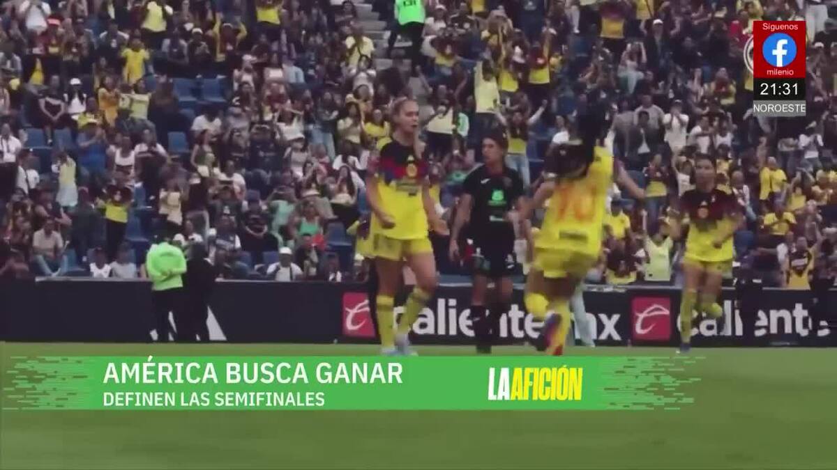 Estos son los horarios de semifinal en la MX Femenil | Milenio Noticias La Afición, 5 de mayo 2026