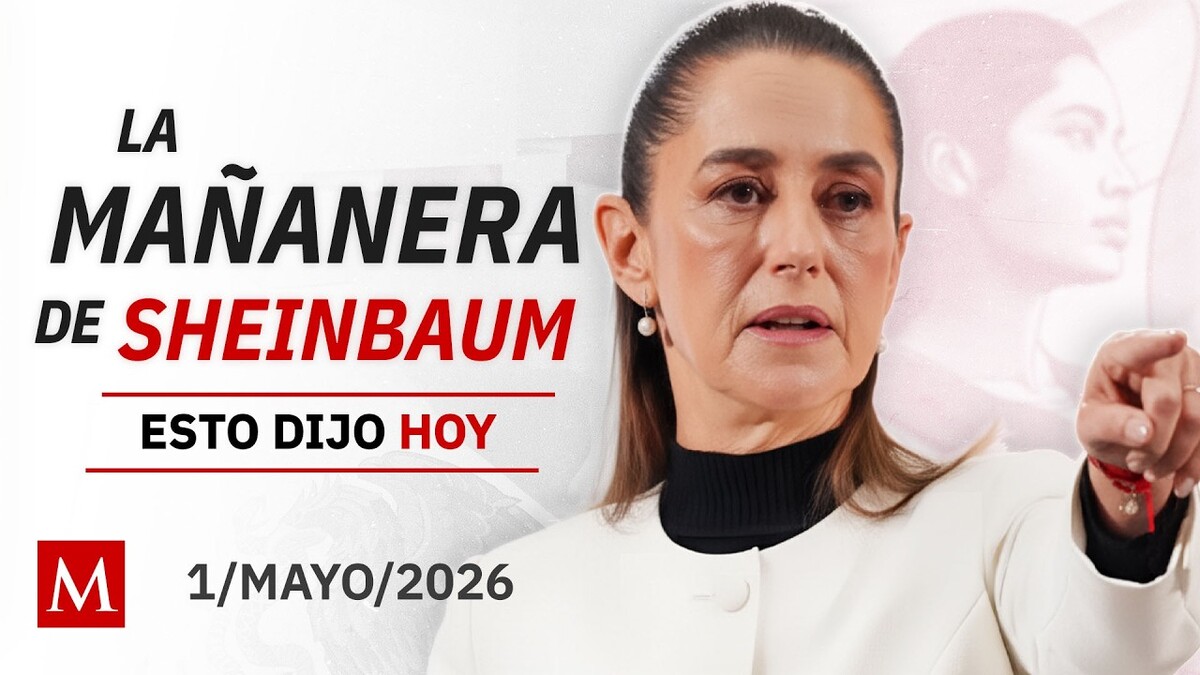 'La Mañanera del Pueblo', viernes 1 de mayo de 2026