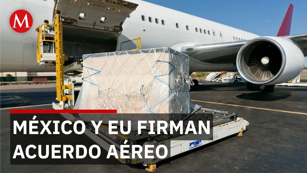México y EU destraban disputa aérea con acuerdo sobre carga en el AICM