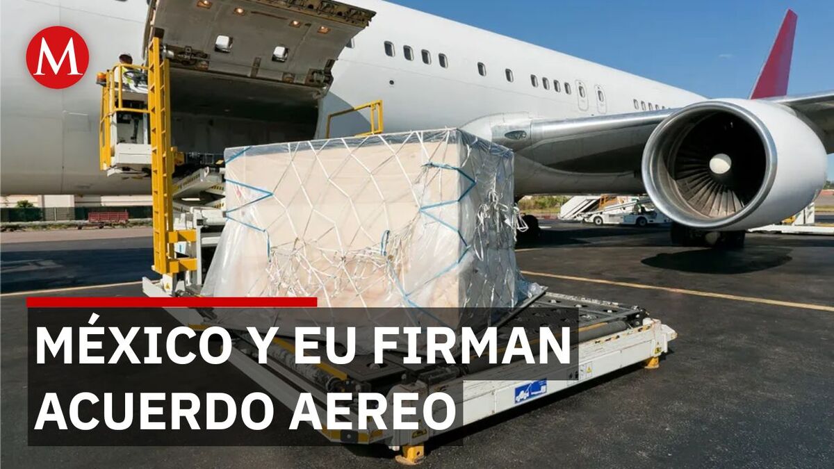 México y EU destraban disputa aérea con acuerdo sobre carga en el AICM