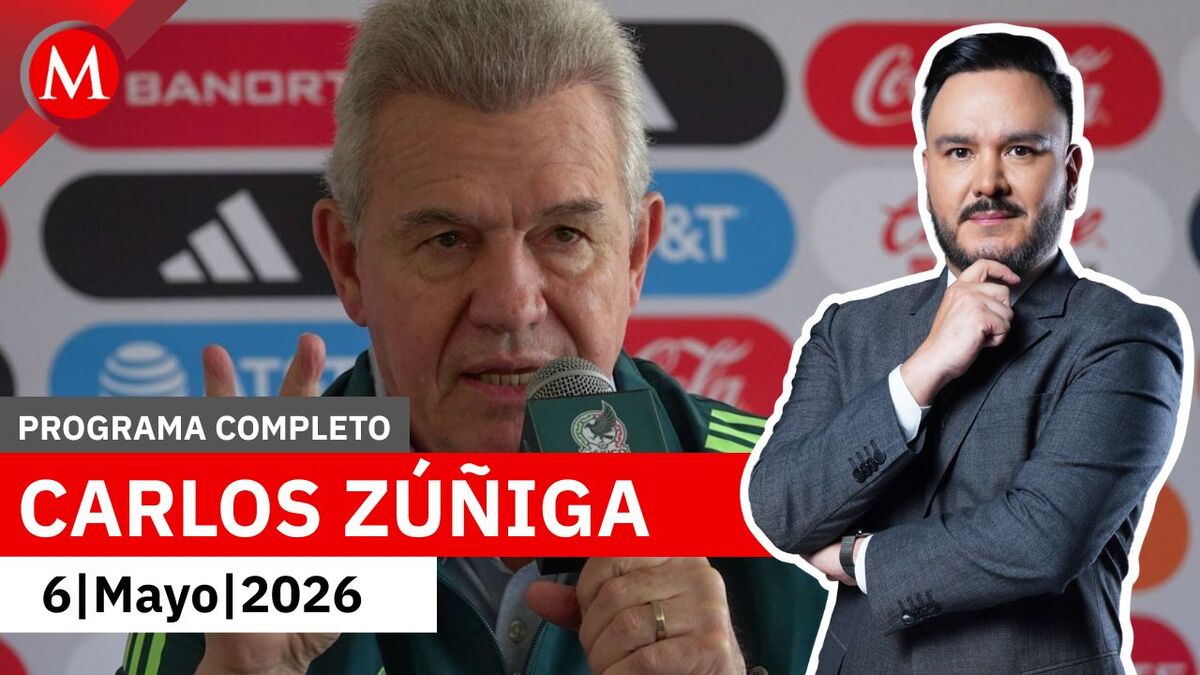 Polémica en el Tri por seleccionados de Chivas y Toluca | Carlos Zúñiga, 6 de mayo de 2026