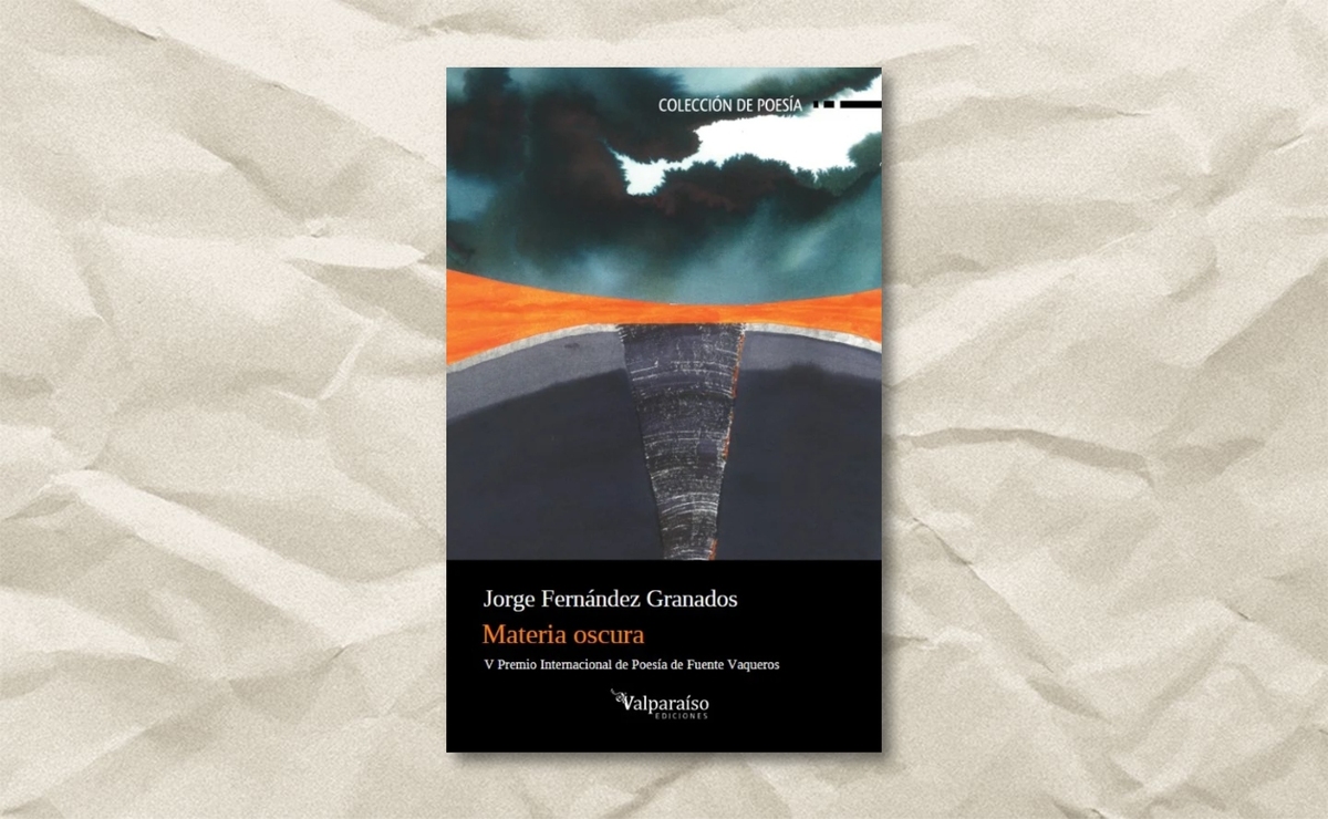 Portada de ‘Materia oscura’, de Jorge Fernández Granados. (Valparaíso Ediciones)