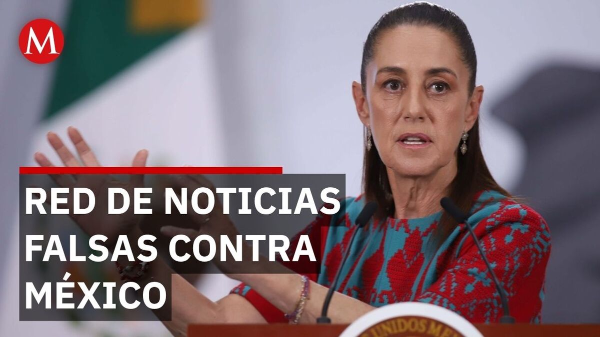 Sheinbaum denuncia red de Argentina y España para atacar a México con "fakes"