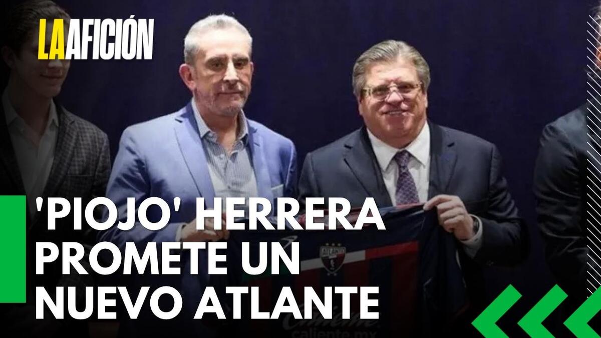 Miguel Herrera vuelve al Atlante con sed de revancha