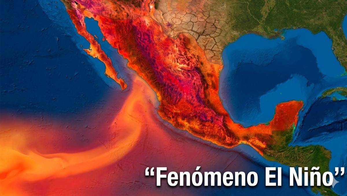 Te decimos todo lo que sabemos sobre 'El Niño', fenómeno climático que afecta México | ESPECIAL