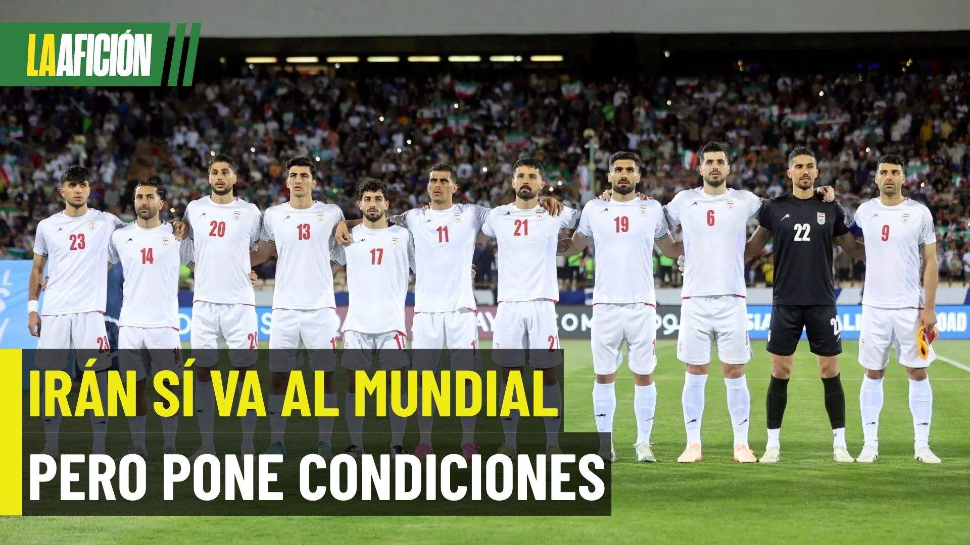 Irán confirma asistencia al Mundial 2026 pero exige condiciones a la FIFA