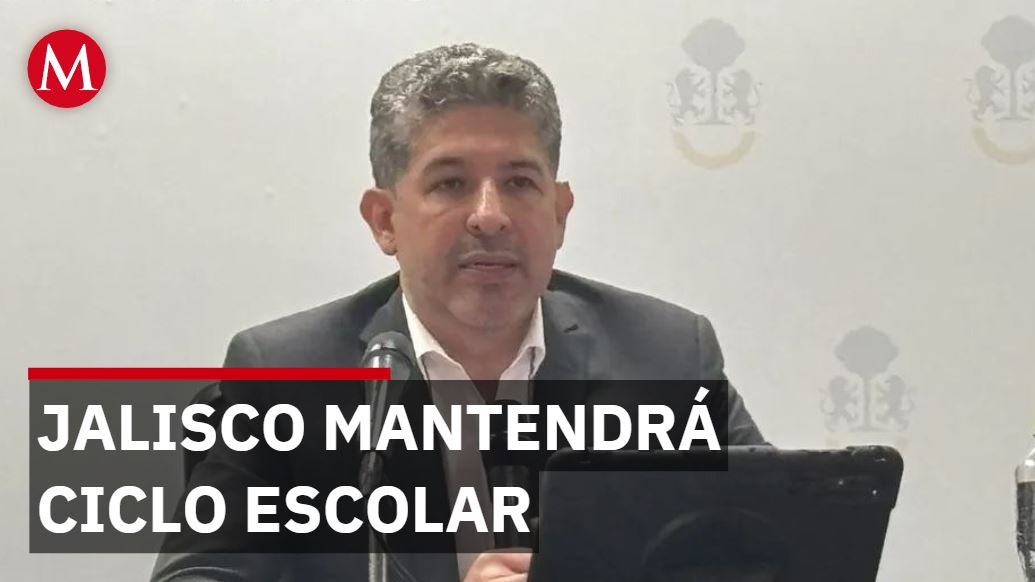 Jalisco mantendrá ciclo escolar completo: Secretario de Educación