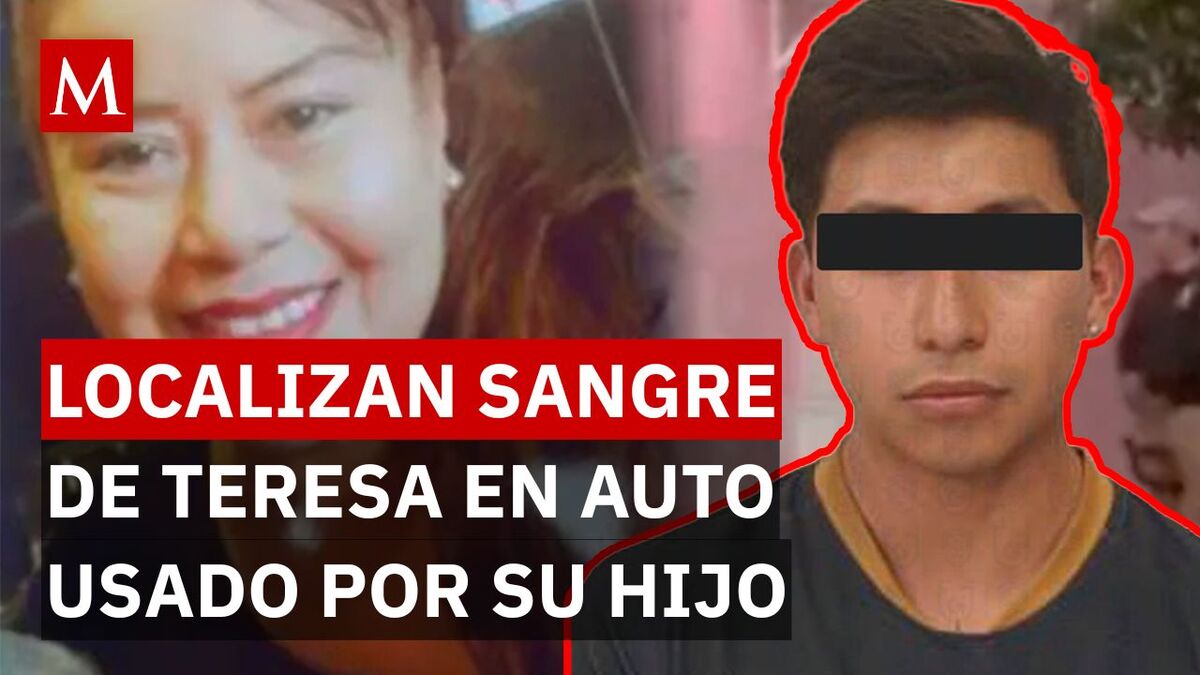 ¿Qué pasó con Teresa en CDMX? Así avanza la investigación tras la detención de su hijo