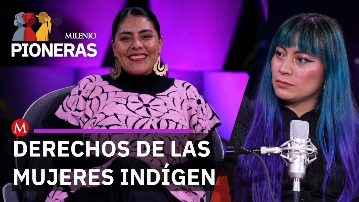 Eufrosina Cruz y su lucha contra el matrimonio infantil en México | Milenio Pioneras