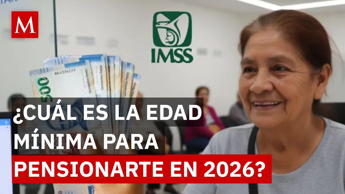 ¿Cuántos años necesitas para jubilarte en 2026 con IMSS e ISSSTE?