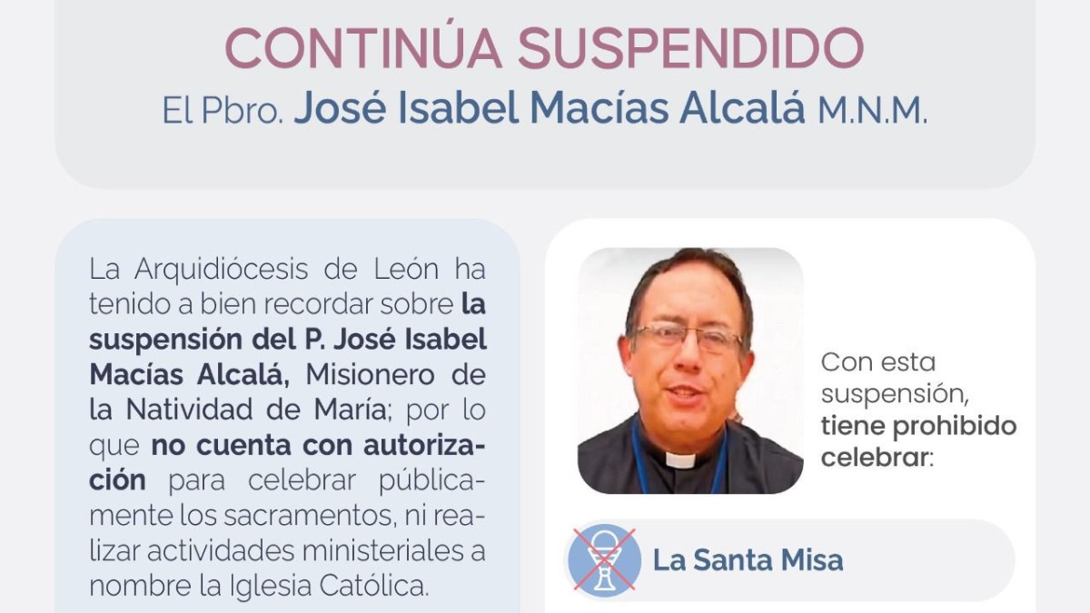 Derivado de la suspensión vigente, el sacerdote no tiene autorización para celebrar sacramentos. | Especial.