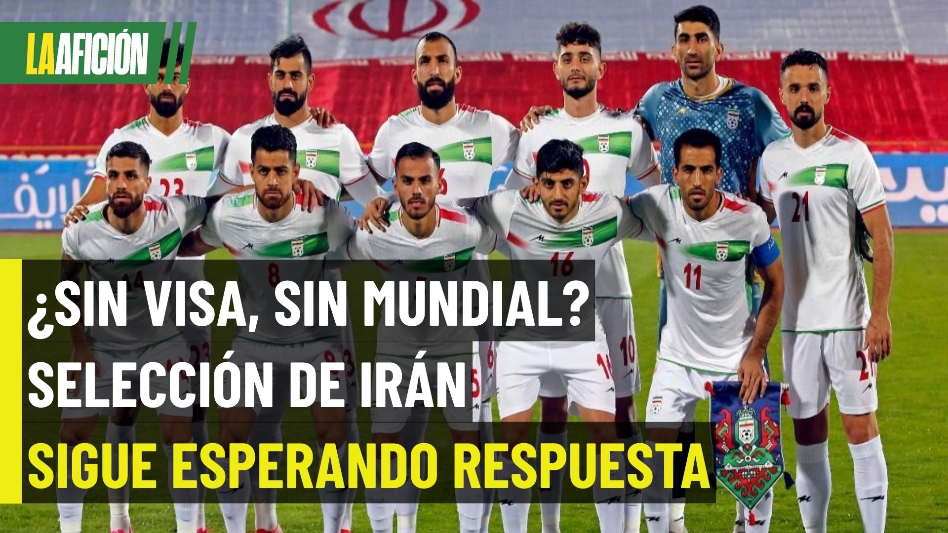 Irán aún no recibe visas para viajar al Mundial 2026