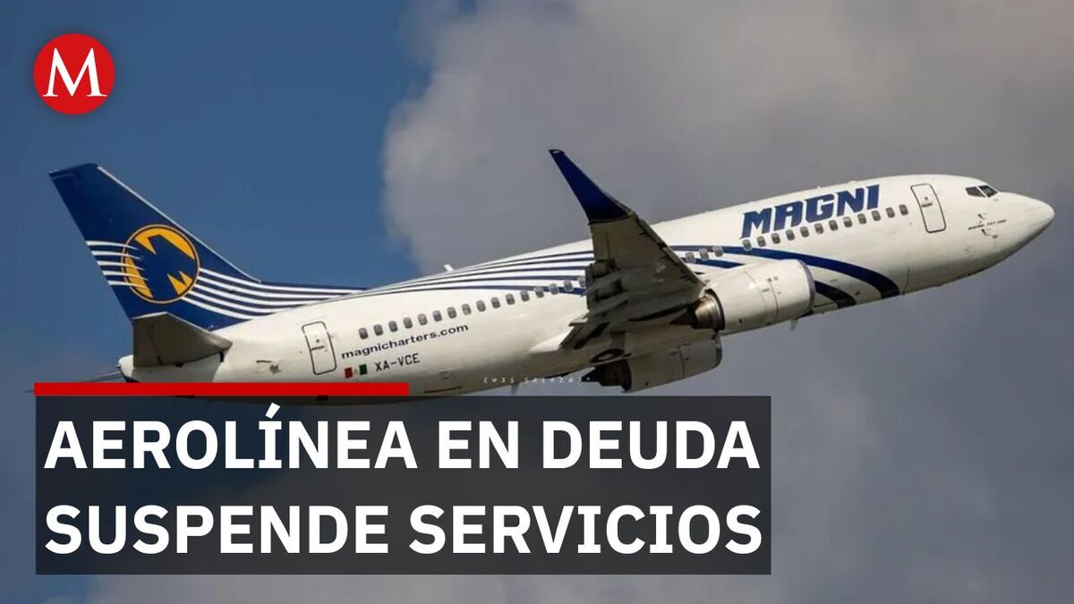 Magnicharters suspende operaciones y cancela vuelos por adeudo