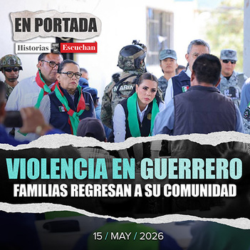 Después del terror, el regreso: familias de Chilapa vuelven a sus comunidades