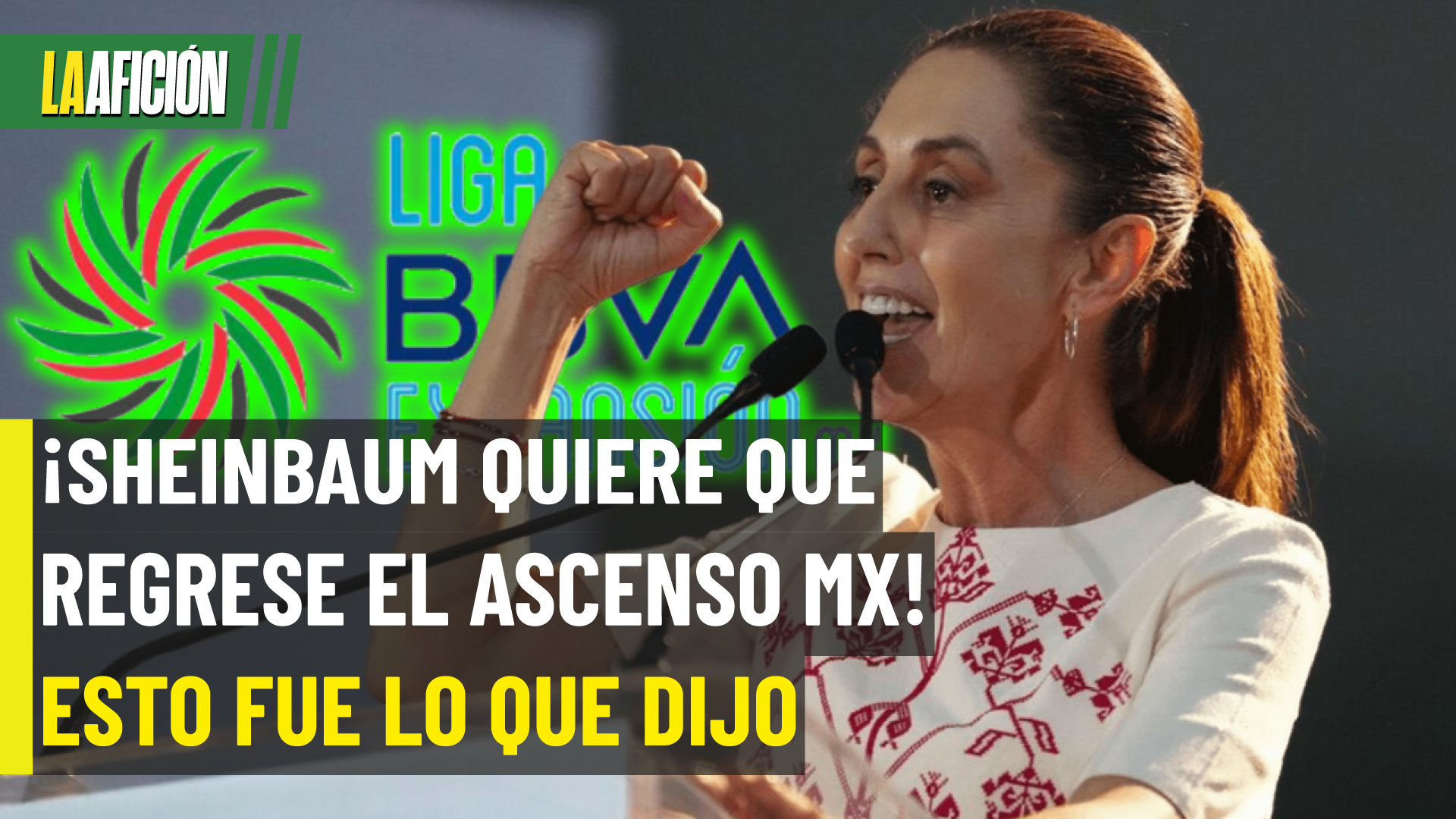 La inesperada opinión de Sheinbaum sobre el Ascenso MX