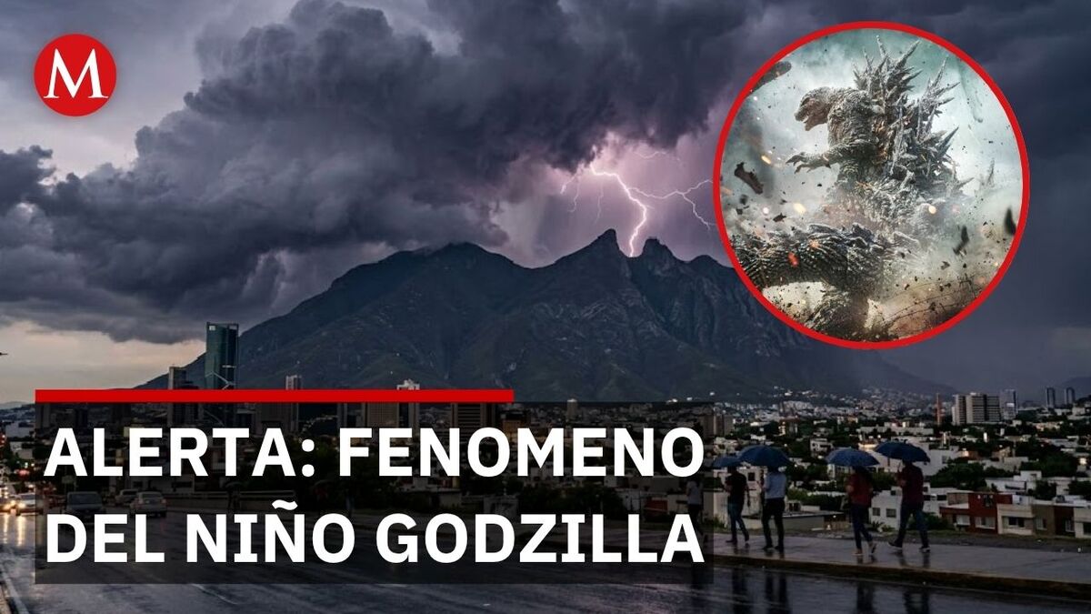 Fenómeno “Niño Godzilla” preocupa por eventos climáticos severos e inundaciones