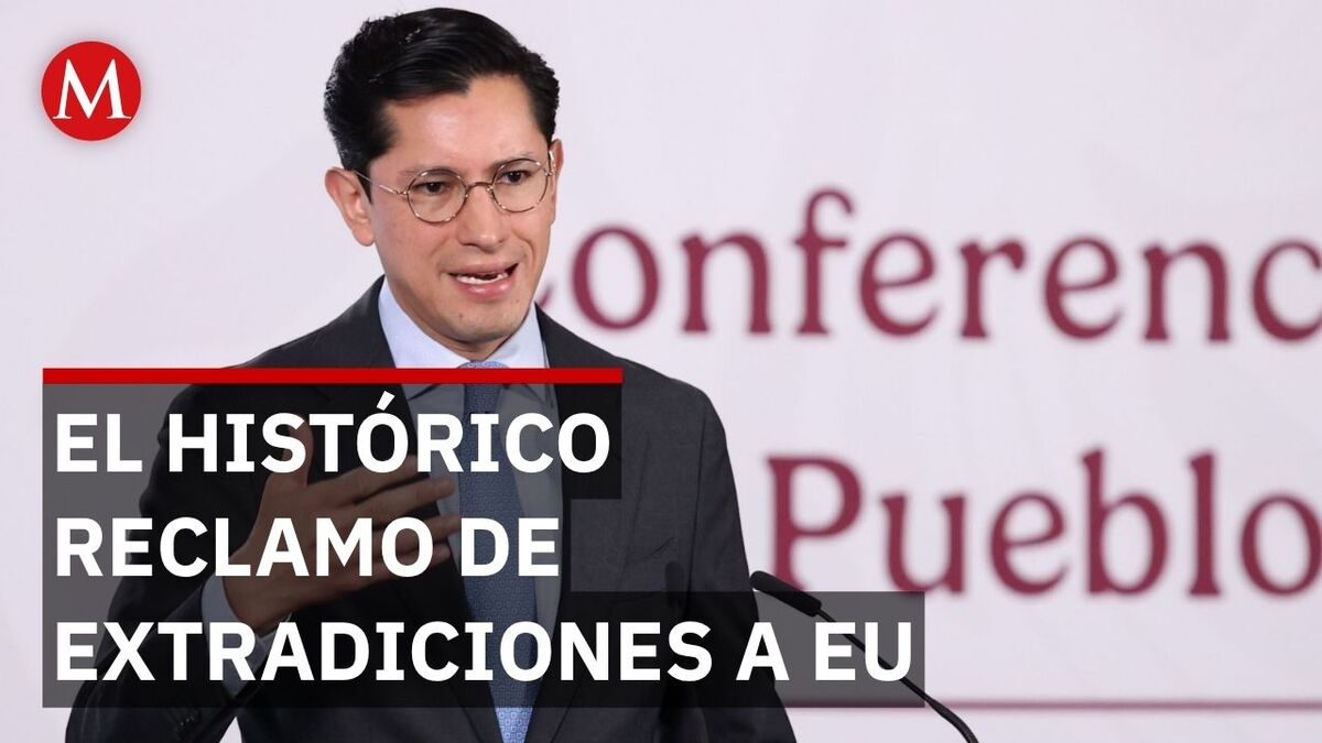 México ha exigido a EU la entrega de 269 prófugos desde 2018