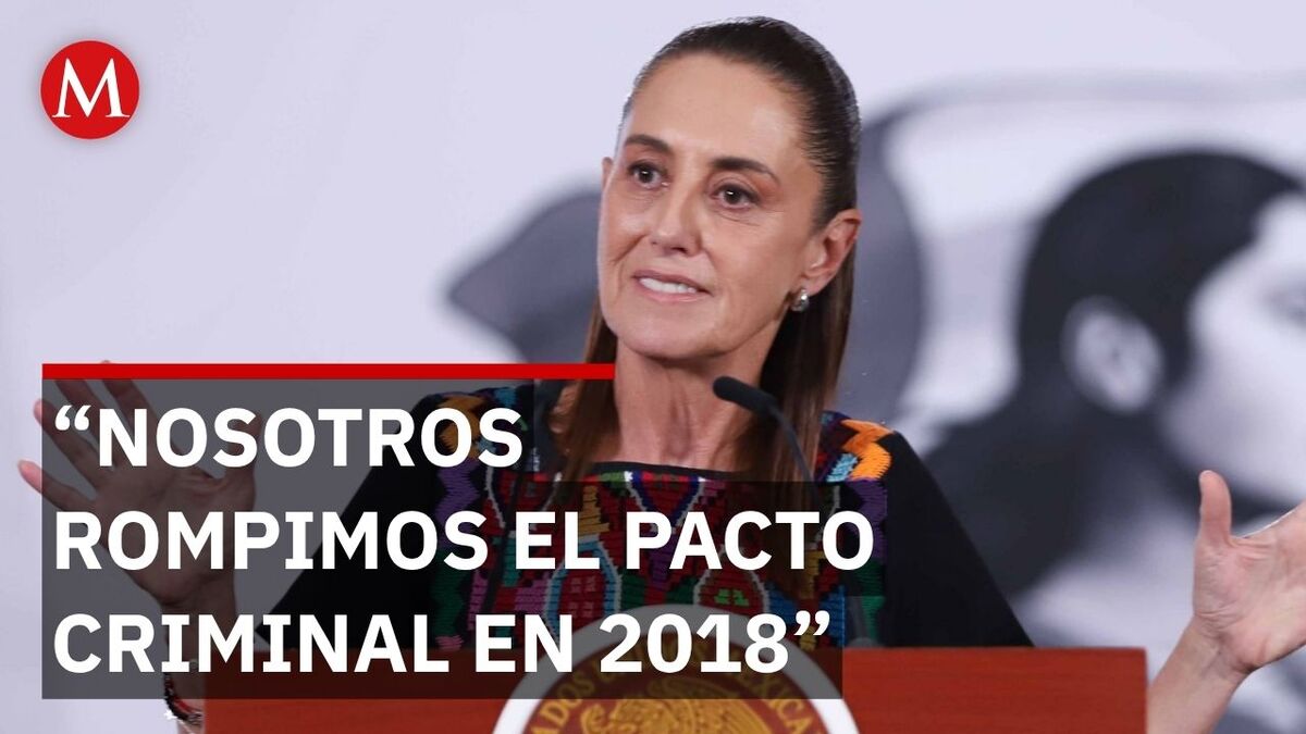 Sheinbaum califica "de risa" el discurso de la oposición sobre pactos criminales