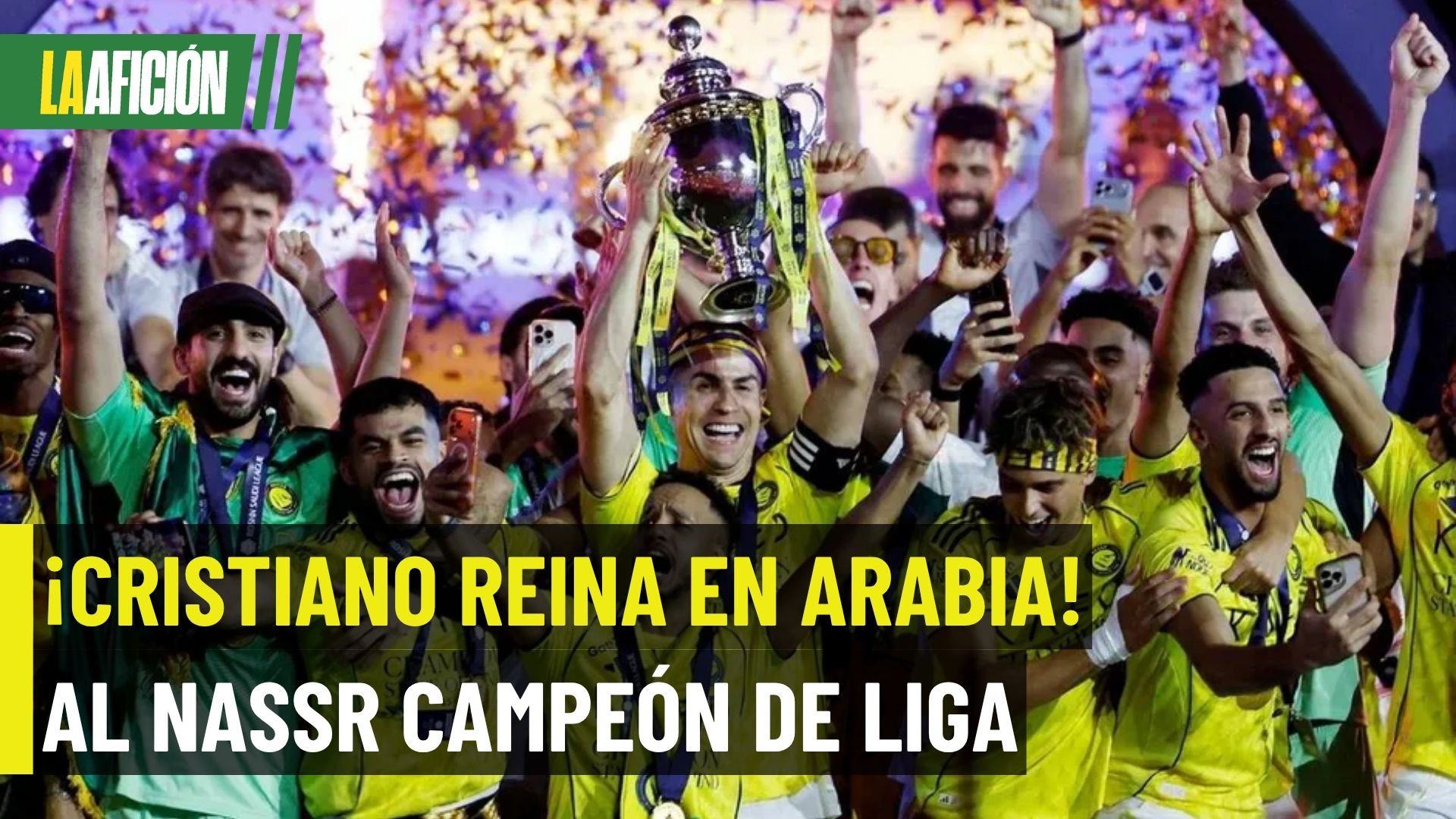 ¡Cristiano Ronaldo conquista Arabia! Al Nassr es campeón de liga