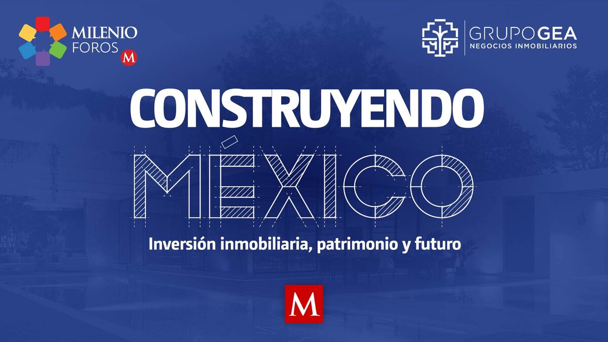 Milenio Foros: Construyendo México