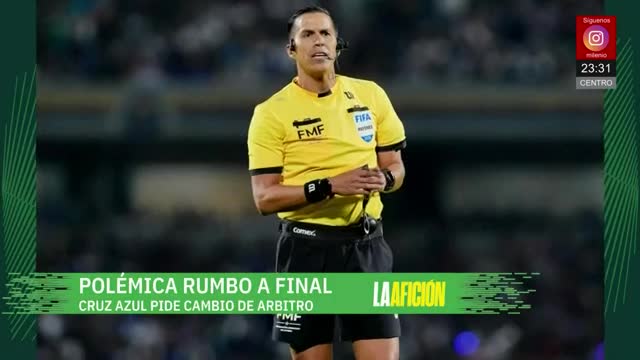 Polémica en la final, Cruz Azul pide cambio de árbitro | Milenio Noticias La Afición, 20 de mayo 2026