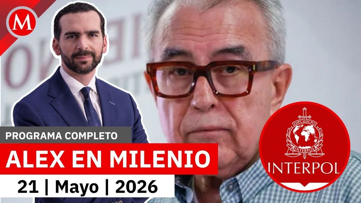 Interpol fichó a Rocha Moya, informó Claudia Sheinbaum | Alejandro Domínguez, 21 de mayo de 2026