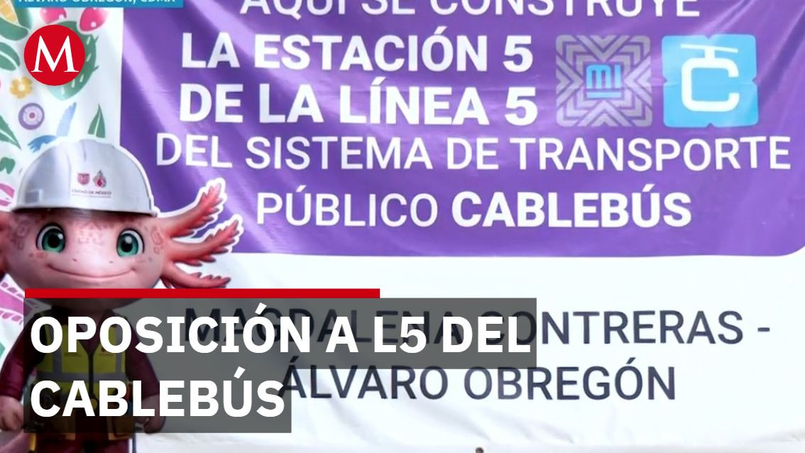 Vecinos rechazan Línea 5 del Cablebús en Álvaro Obregón