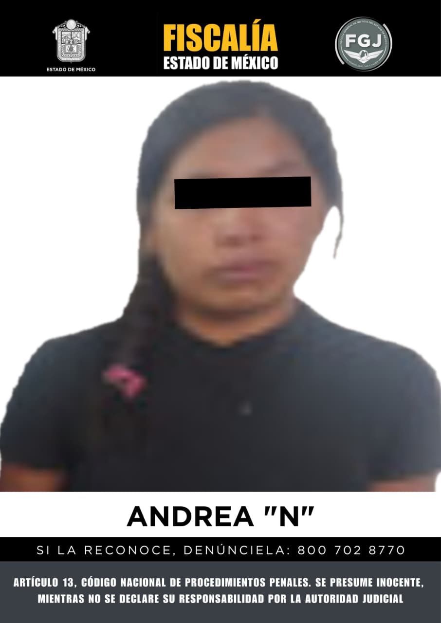 Andrea 'N' fue detenida por la fiscalía mexiquense. | Foto: Especial