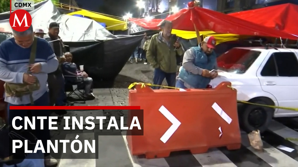 CNTE instala plantón provisional en avenida 5 de Mayo en CdMx