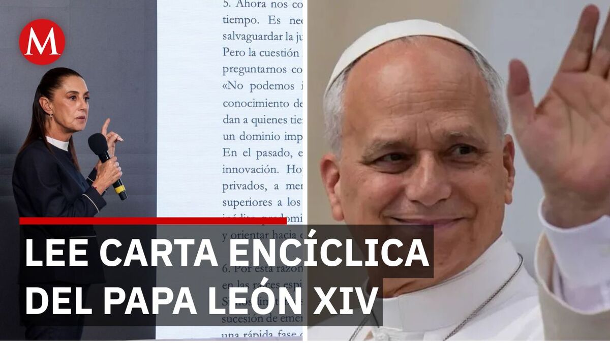 El guiño de Sheinbaum a la carta encíclica de León XIV