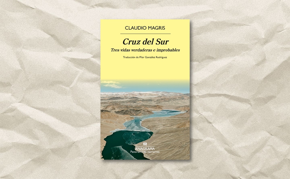 Portada de ‘Cruz del Sur. Tres vidas verdaderas e improbables’. (Anagrama)