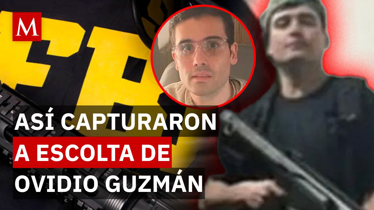 De la sombra al arresto: la historia de ‘El 18’, escolta del Cártel de Sinaloa y de Ovidio Guzmán