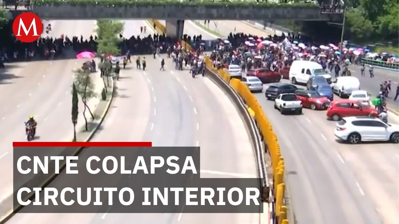 CNTE bloquea Circuito Interior en CdMx y amenaza con huelga nacional