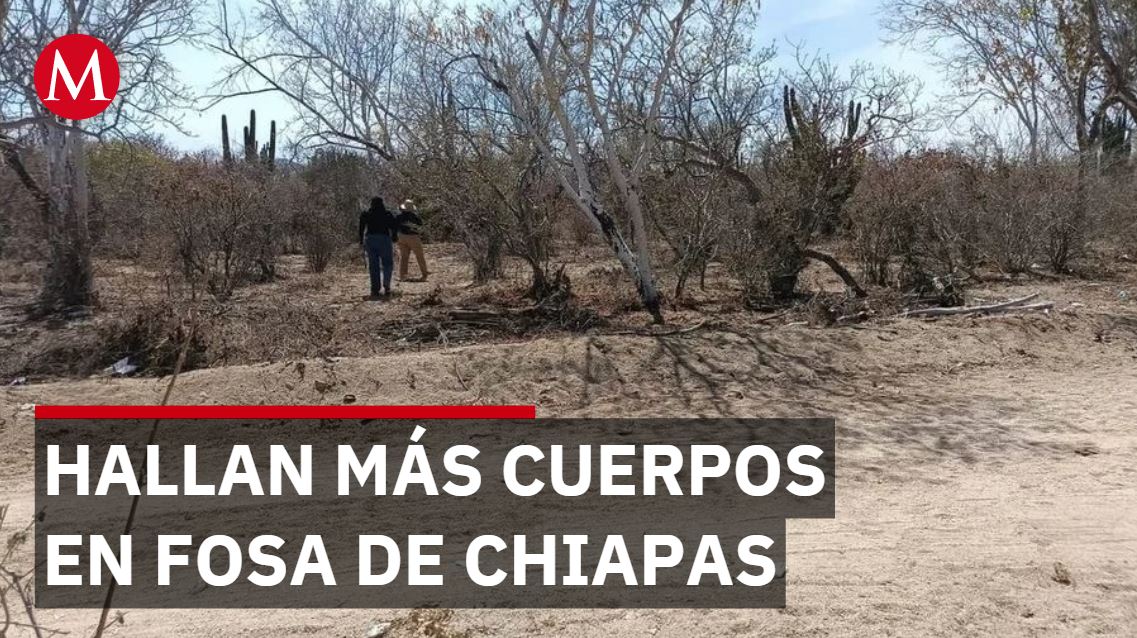 Localizan más cuerpos en fosa clandestina de Chiapas